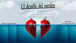 El desafio del perdón