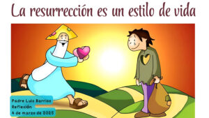 La resurrección un estilo de vida