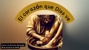 El Corazón que Dios Ve