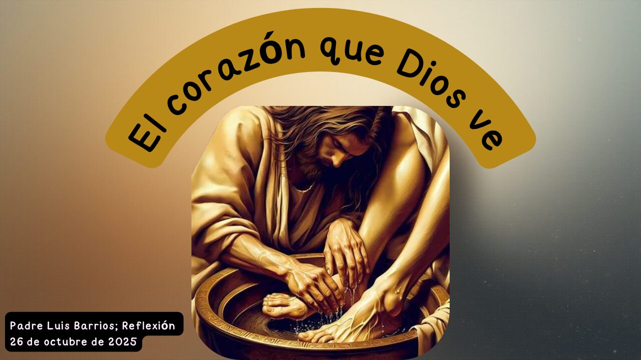 El Corazón que Dios Ve