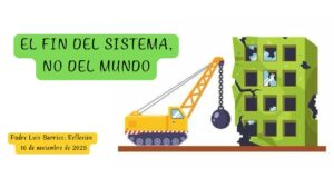 El Fin del Sistema, no del Mundo