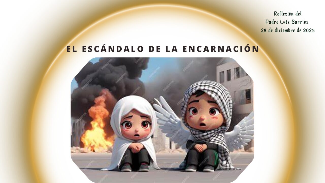 El escandalo de la encarnacion