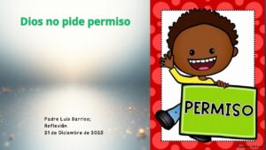 Dios no pide permiso