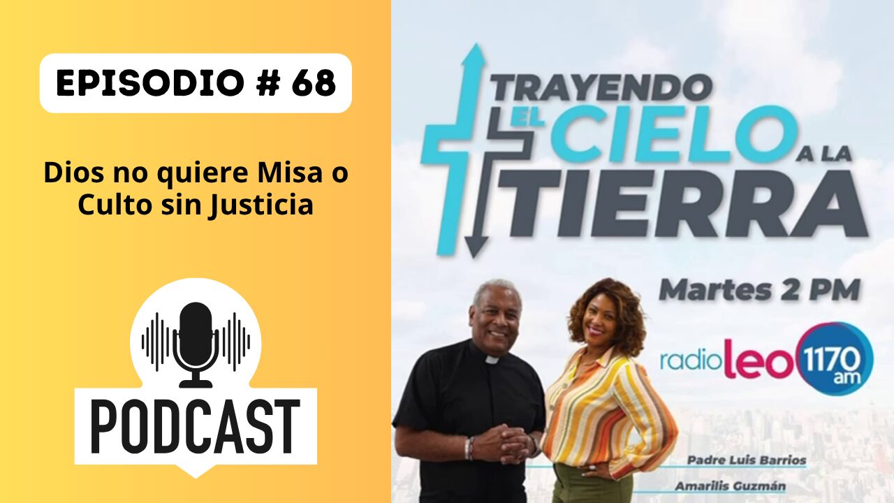 Dios no quiere Misa o Culto sin Justicia