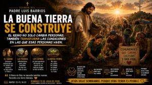 La buena tierra se construye