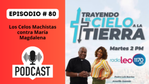 Los Celos Machistas contra María Magdalena